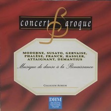 Moderne* / Susato* / Gervaise* / Franck* / Hassler* / Attaignant* / Christoph De