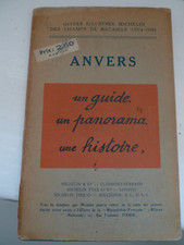 GUIDE MICHELIN ILLUSTRE DES CHAMPS DE BATAILLE 1914-1918-ANVERS-EDITION 1921