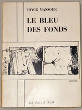 Joyce MANSOUR - Le Bleu des