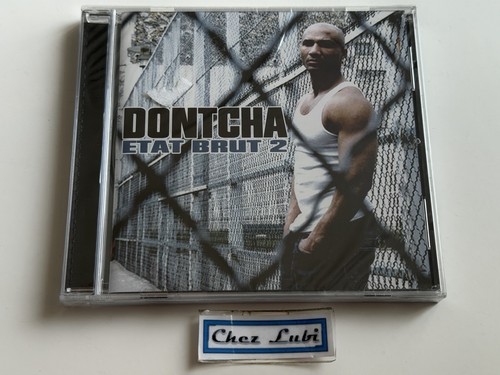 Dontcha état brut cd - État,