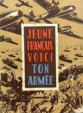 LIVRE JEUNE FRANÇAIS VOICI TON ARMÉE RHIN DANUBE FRANÇAISE LIBÉRATION WWII WW2