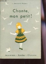 CHANTE, MON PETIT! / JEUX