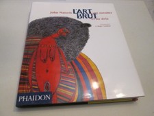 L'Art brut : L'Art outsider et au-delà .  ..JOHN MAIZELS