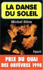 La Danse Du Soleil - Prix Quai des Orfèvres  1998 de Sibra | Livre | état bon