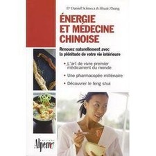 Livre Energie Et Médecine Chinoise - L'art De Vivre Entre Orient Et Occident