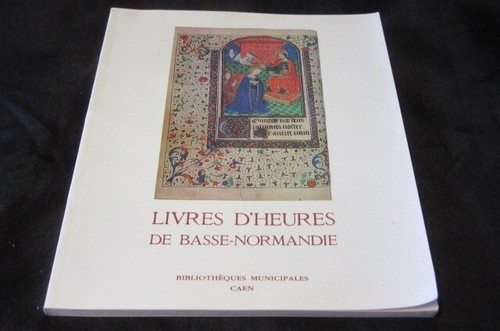 Caen livres d heures - /,