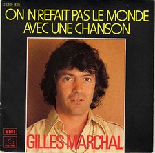 GILLES MARCHAL ON N'REFAIT