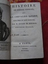 Histoire de Pierre Terrail, dit Le Chevalier Bayard G. DE BERVILLE 1810 