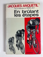 Jacques Anquetil: En brûlant