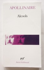 Alcools - Guillaume Apollinaire - Gallimard 2006