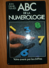 LIVRE: ABC DE LA NUMEROLOGIE AUTEUR: JEAN DANIEL FERMIER