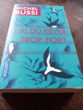 Livre roman suspense J'ai dû rêver trop fort de Michel Bussi