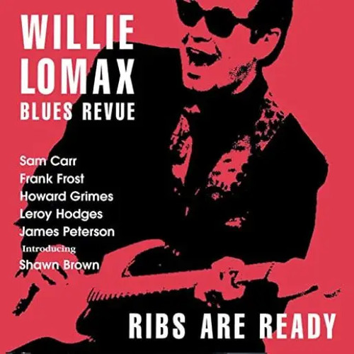 Willie lomax and the - willie, blues