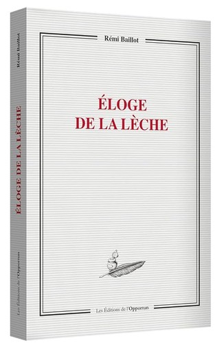Eloge lèche baillot - la,