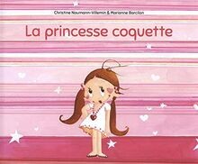 Princesse coquette de - princesse, (la)
