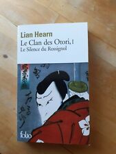 Le Clan des Otori, tome 1 : Le Silence du Rossignol - Lian Hearn - Folio