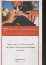 Officiant de la ceremonie laique - un nouveau metier en chiffres-