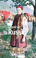 Le goût de la Russie de