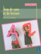 JEUX DE SONS ET LECTURE GS-CP, MARIE-LOUISE WINNINGER