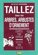 Taillez tous les arbres, arbustes d'ornement - Prat