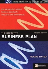 The Definitive Business Plan: The Fast Track to Intelligent Business Planning fo