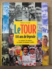 Le Tour – 100 ans de légende – Robert Ichah – Larousse 2003 – Cyclisme, Tour de