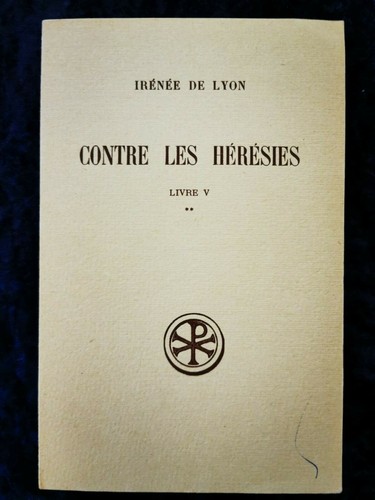 Irénée lyon contre les - lyon,