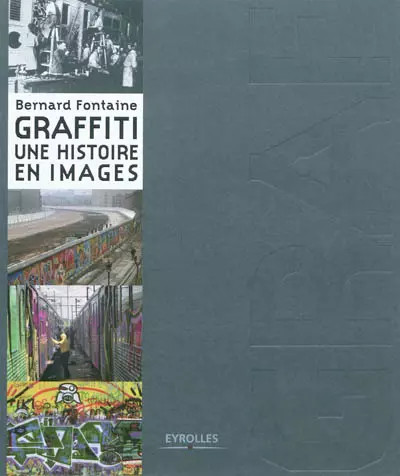 Graffiti une histoire - , en