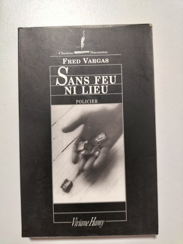 Sans feu lieu - feu, /