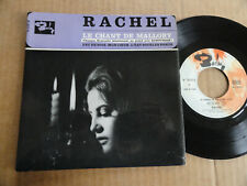 DISQUE 45T RACHEL  " LE CHANT DE MALLORY "