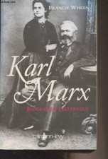 Karl Marx - Biographie inattendue - Wheen Francis - 2003