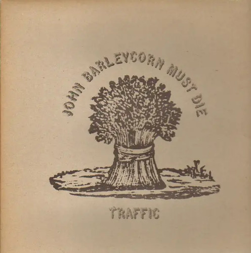 Traffic john barleycorn must - john,