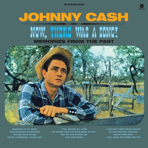 Johnny cash now - now,, was