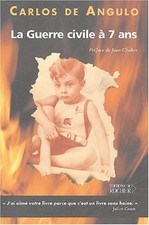 La Guerre civile à 7 ans | Chalon Jean Angulo Carlos De | Comme neuf