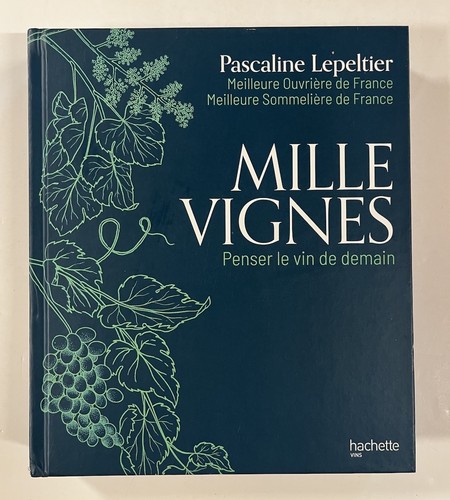 Mille vignes penser vin de - mille, le