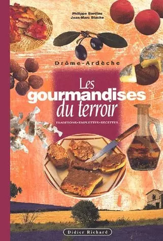Les gourmandises terroir de - gourmandises, du