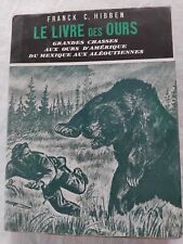 LIVRE DES OURS GRANDES CHASSES AMERIQUE MEXIQUE ALEOUTIENNES HIBBEN ILLUSTRATION
