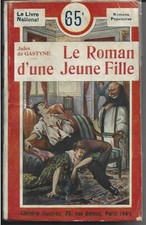Jules de Gastyne  Le roman d'une jeune fille  Tallandier
