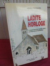 LADITE HORLOGE Port-Lesney ( Jura ) au temps de la convention Henri Frossard