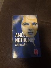 Attentat - Amelie Nothomb