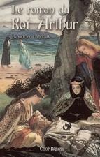 Le roman du roi Arthur Tome 2