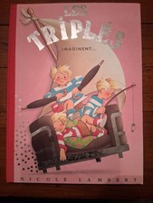 LES TRIPLÉS IMAGINENT NICOLE LAMBERT 2006