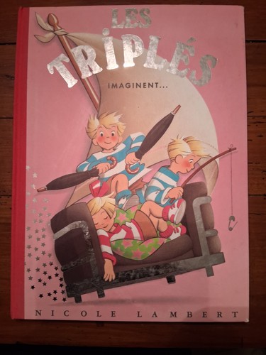 Les triplés imaginent - triplÉs,