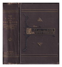 Thomson, William M Le Pays Et Le Livre : Ou, Illustrations Bibliques Tirées De