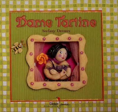 Dame tartine stéfany devaux - dame,