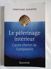 Le Pèlerinage Intérieur -
