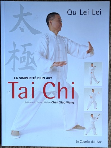 Taï chi pour être - le,