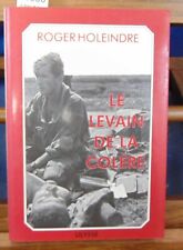 Holeindre Le levain de la colère( avec un envoi de l'auteur )...