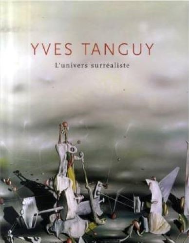 Yves tanguy l univers - yves,