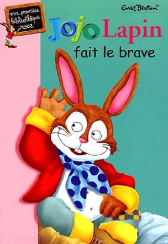 Jojo lapin fait brave - jojo,